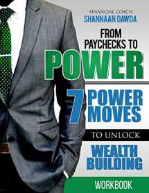 9780996130318-0996130314-From Paychecks to Power Workbook