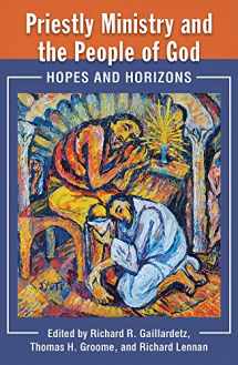 9781626984615-1626984611-Priestly Ministry and the People of God: Hopes and Horizons