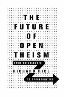 9780830852864-0830852867-The Future of Open Theism: From Antecedents to Opportunities