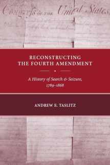 9780814782637-0814782639-Reconstructing the Fourth Amendment: A History of Search and Seizure, 1789-1868