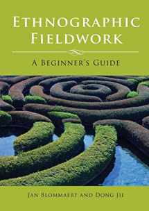 9781847692955-1847692958-Ethnographic Fieldwork: A Beginner's Guide