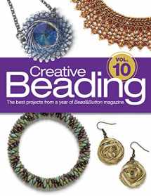 9781627002011-1627002014-Creative Beading Vol. 10: The Best Projects From a Year of Bead&Button Magazine
