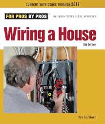 9781627106740-162710674X-Wiring a House: 5th Edition (For Pros By Pros)