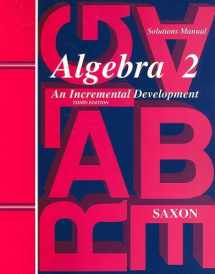 9781565771437-1565771435-Saxon Algebra 2: Solutions Manual