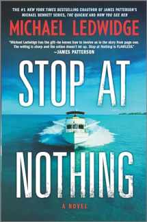 9781335044952-1335044957-Stop at Nothing: A Novel (Michael Gannon Series, 1)