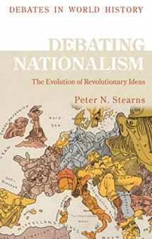 9781350098114-1350098116-Debating Nationalism: The Global Spread of Nations (Debates in World History)