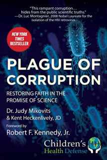 9781510766587-1510766588-Plague of Corruption: Restoring Faith in the Promise of Science (Children’s Health Defense)
