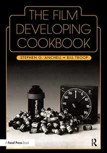 9780240802770-0240802772-The Film Developing Cookbook (Darkroom Cookbook, Vol. 2)