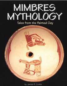 9781885590855-1885590857-Mimbres Mythology: Tales from the Painted Clay