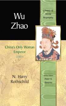 9780321394262-0321394267-Wu Zhao: China's Only Female Emperor