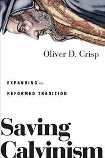 9780830851751-0830851755-Saving Calvinism: Expanding the Reformed Tradition
