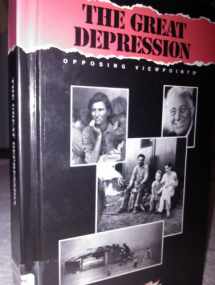 9781565100848-1565100840-The Great Depression: Opposing Viewpoints (American History)