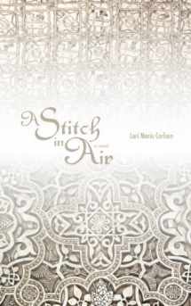 9780896728134-0896728137-A Stitch in Air: A Novel (The Americas Series)