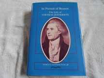 9780807113752-0807113751-In Pursuit of Reason: The Life of Thomas Jefferson (Southern Biography Series)