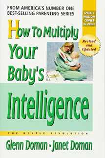 9780757001833-0757001831-How to Multiply Your Baby's Intelligence (The Gentle Revolution Series)