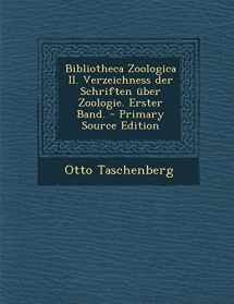 9781289615802-1289615802-Bibliotheca Zoologica II. Verzeichness der Schriften über Zoologie. Erster Band. (German Edition)