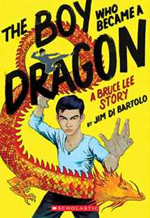 9781338134117-1338134116-The Boy Who Became a Dragon: A Bruce Lee Story: A Graphic Novel