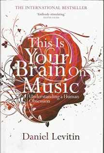 9781843547150-1843547155-This Is Your Brain on Music: Understanding a Human Obsession