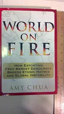 9780385503020-0385503024-World on Fire: How Exporting Free Market Democracy Breeds Ethnic Hatred and Global Instability