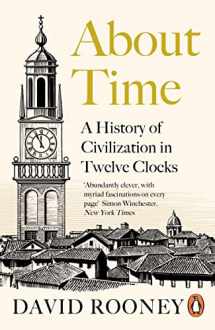9780241370513-0241370515-About Time: A History of Civilization in Twelve Clocks