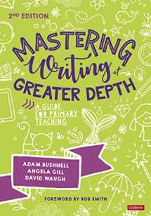 9781529602579-1529602572-Mastering Writing at Greater Depth: A guide for primary teaching