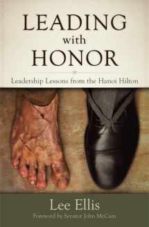 9780983879329-098387932X-Leading with Honor: Leadership Lessons from the Hanoi Hilton