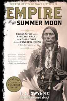 9781416591054-1416591052-Empire of the Summer Moon: Quanah Parker and the Rise and Fall of the Comanches, the Most Powerful Indian Tribe in American History
