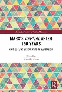 9780367350086-0367350084-Marx's Capital after 150 Years (Routledge Frontiers of Political Economy)