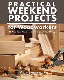 9781504801065-1504801067-Practical Weekend Projects for Woodworkers: 35 Projects to Make for Every Room of Your Home (IMM Lifestyle Books) Easy Step-by-Step Instructions with Exploded Diagrams, Templates, & How-To Photographs