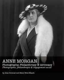 9780692566022-0692566023-Anne Morgan: Photography, Philanthropy & Advocacy (English and French Edition)