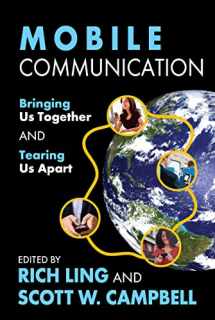 9781412818612-1412818613-Mobile Communication: Bringing Us Together and Tearing Us Apart