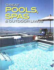 9780696232138-0696232138-Great Pools, Spas and Outdoor Living (Better Homes and Gardens Home)