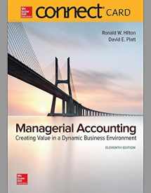 9781259727788-1259727785-Connect 1-Semester Access Card for Managerial Accounting: Creating Value in a Dynamic Business Environment