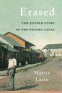 9780674984448-0674984447-Erased: The Untold Story of the Panama Canal