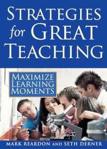 9781593633424-1593633424-Strategies for Great Teaching: Maximize Learning Moments