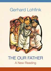 9780814663592-0814663591-The Our Father: A New Reading