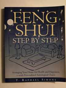 9780712672436-0712672435-Feng Shui Step by Step : How to Arrange Your Home for Health and Happiness