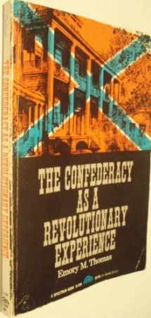 9780131673465-0131673467-The Confederacy As A Revolutionary Experience