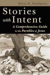 9780802842411-0802842410-Stories with Intent: A Comprehensive Guide to the Parables of Jesus