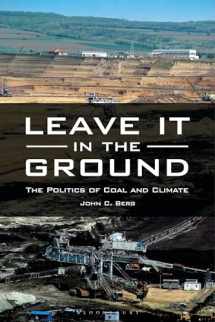 9781440839146-144083914X-Leave It in the Ground: The Politics of Coal and Climate
