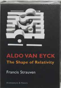 9789071570612-9071570614-Aldo van Eyck: The Shape of Relativity