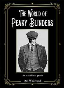 9781787417656-1787417654-The World of Peaky Blinders: An Unofficial Guide