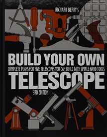 9780943396699-0943396697-Build Your Own Telescope