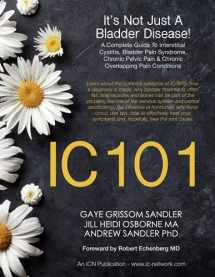 9780979784026-0979784026-IC 101 - It's Not Just A Bladder Disease