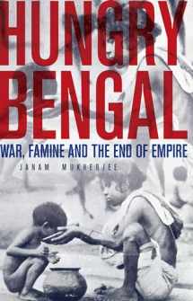 9780190209889-0190209887-Hungry Bengal: War, Famine and the End of Empire