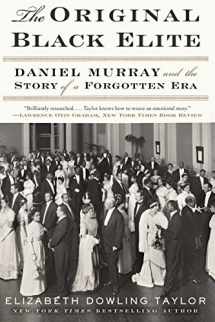 9780062346100-0062346105-The Original Black Elite: Daniel Murray and the Story of a Forgotten Era