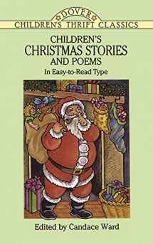 9780486286563-0486286568-Children's Christmas Stories and Poems: In Easy-to-Read Type (Dover Children's Thrift Classics)