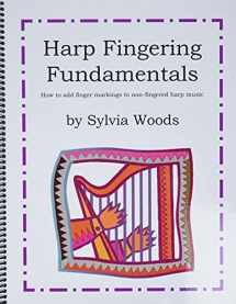 9780936661773-0936661771-Harp Fingering Fundamentals: How to Add Finger Markings to Non-Fingered Harp Music