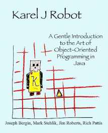 9780970579515-0970579519-Karel J Robot: A Gentle Introduction to the Art of Object-Oriented Programming in Java