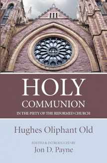 9781532695520-1532695527-Holy Communion in the Piety of the Reformed Church